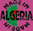 MADE IN ALGERIA